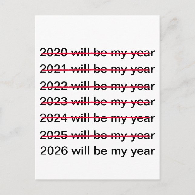 2026 Will Be My Year Funny Sarcastic New Years Postcard (Front)
