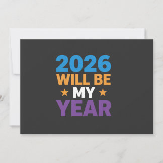 2026 Will Be My Year Inspirational New Beginnings Invitation