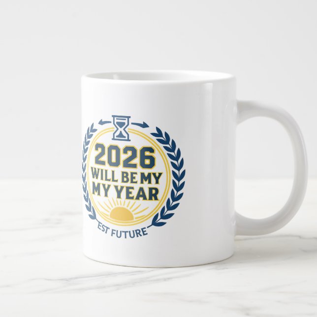 2026 Will Be My Year Large Coffee Mug (Right)