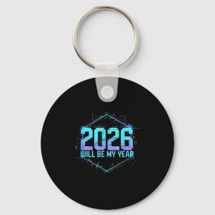 2026 Will Be My Year Motivational Sitive Mindset Q Key Ring