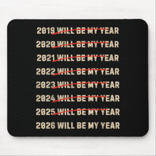 2026 Will Be My Year New Years Eve Resolution List Mouse Pad
