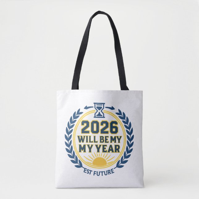 2026 Will Be My Year Tote Bag (Front)