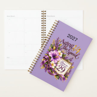 2027 Aging 1/4 the Speed February 29 Floral Planner