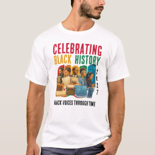 2027 CELEBRATING VOICES THRU TIME BLACK HISTORY T-Shirt