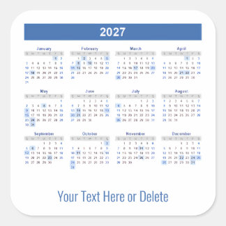 2027 Custom Text at Bottom Monthly Calendar     Square Sticker