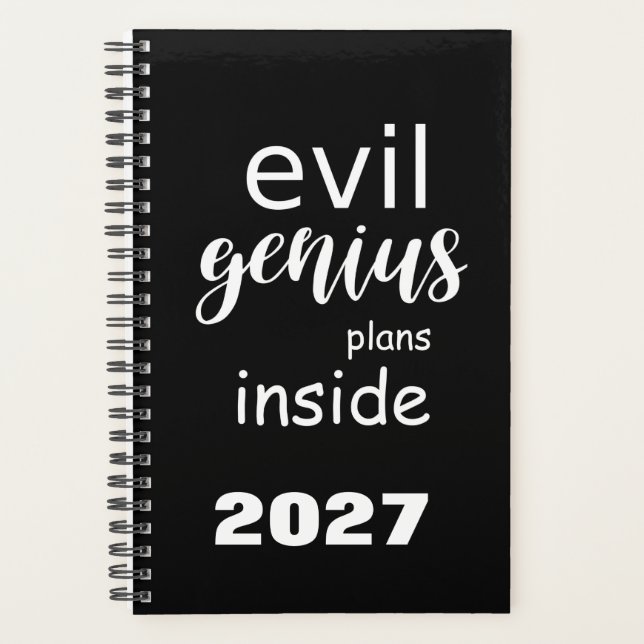 2027 Funny Saying Evil Genius Plans Inside Planner (Front)