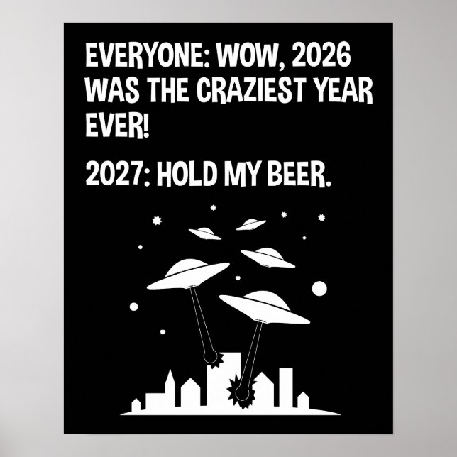 2027 Hold My Beer Poster (Front)