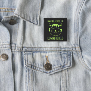2027 Wake Me Up For Commercials Funny Button