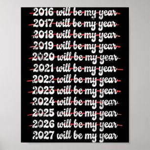 2027 Will Be My Year Procrastination New Year Reso Poster