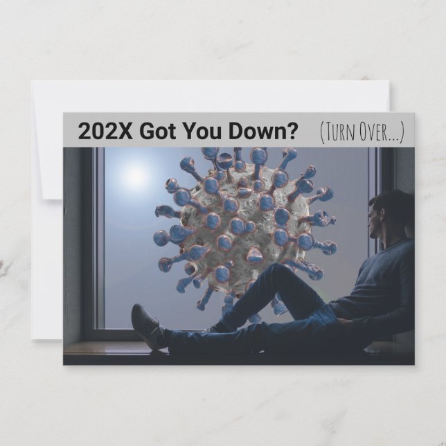 202X Got You Down COVID Card (Front)