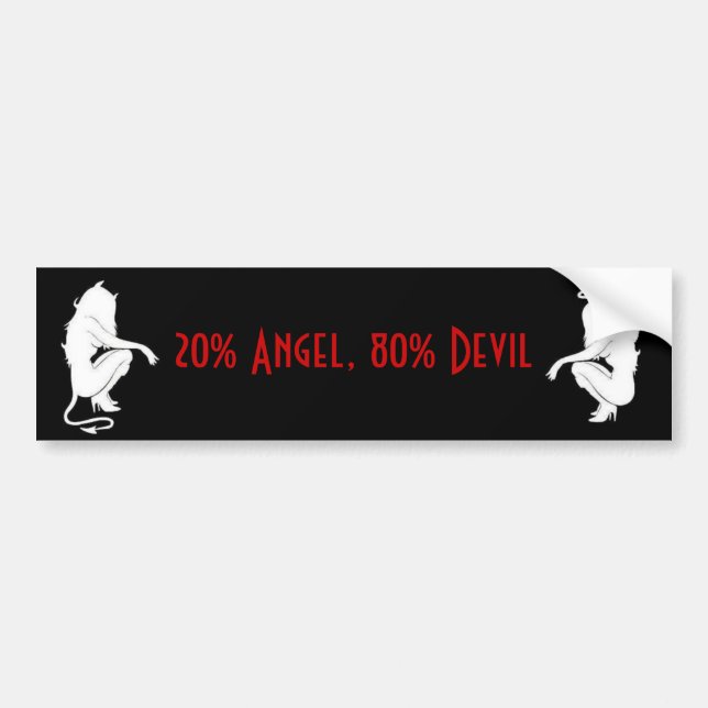 20% Angel, 80% Devil Bumper Sticker (Front)