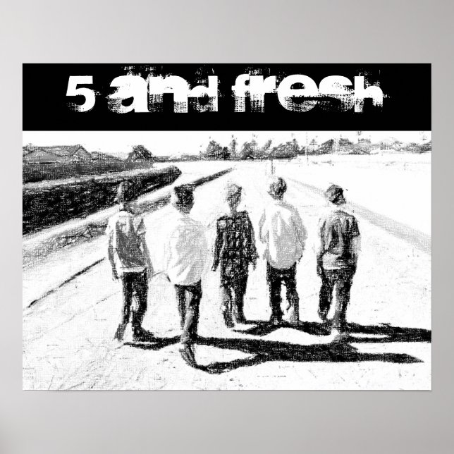 20" x 16" Five and Fresh Poster BW (Front)