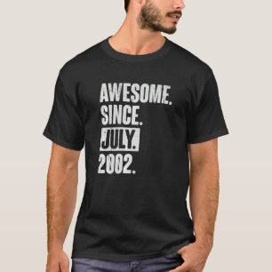 20 Year Old 20th Birthday Awesome Since July 200 T-Shirt