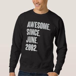 20 Year Old  20th Birthday  Awesome Since June 200 Sweatshirt