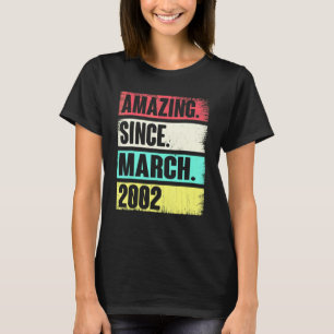 20 Year Old  Amazing Since March 2002  20th Birthd T-Shirt