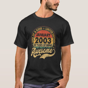 20 Year Old Awesome Since January 2003 20th Birthd T-Shirt