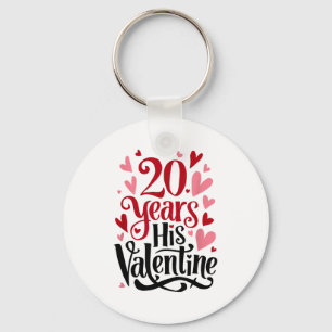 20 Years His Valentine _ Anniversary Couples Valen Key Ring