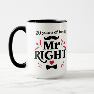 20 Years of Being Mr Right Husband Anniversary Mug