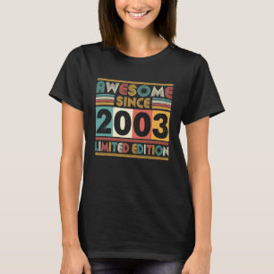 20 Years Old Awesome Since 2003 20th Birthday Made T-Shirt