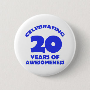 20 YEARS OLD BIRTHDAY DESIGNS 6 CM ROUND BADGE
