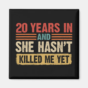 20th Anniversary 20 Years In And She Hasn&#39;t Ki Magnet