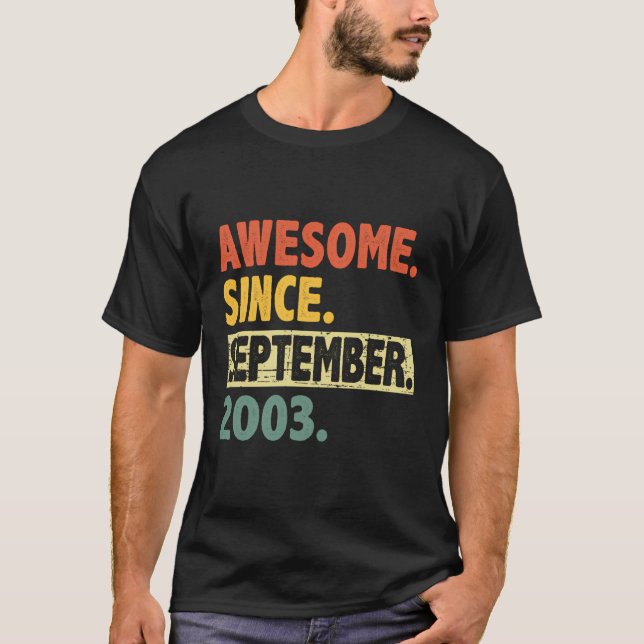 20Th Birthday Awesome Since September 2003 20 Year T-Shirt (Front)