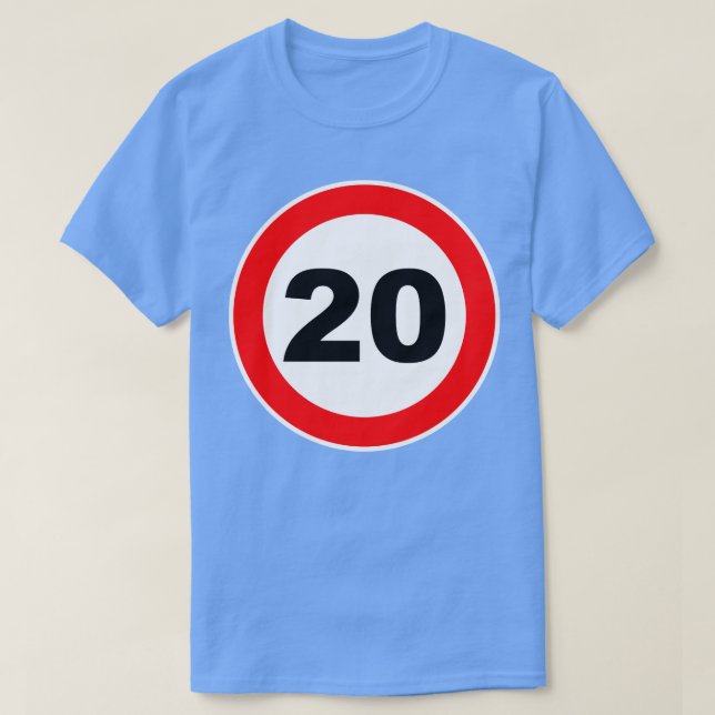 20th Birthday Gift Road Sign anniversary T-Shirt (Design Front)