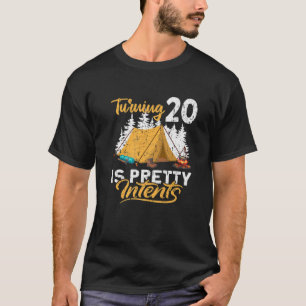 20Th Birthday I Turning 20 Is Pretty Intents I Cam T-Shirt