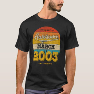 20th Birthday In MARCH 2023 Awesome Since 2003 T-Shirt