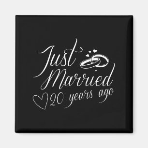 20th Birthday - Just Married 20 Years Ago Magnet