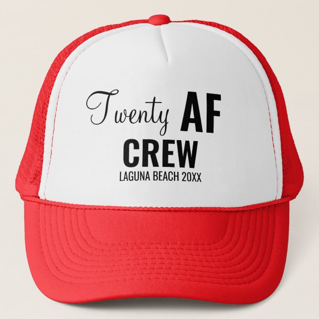 20th Birthday Party Twenty AF Crew Squad Group Trucker Hat (Front)