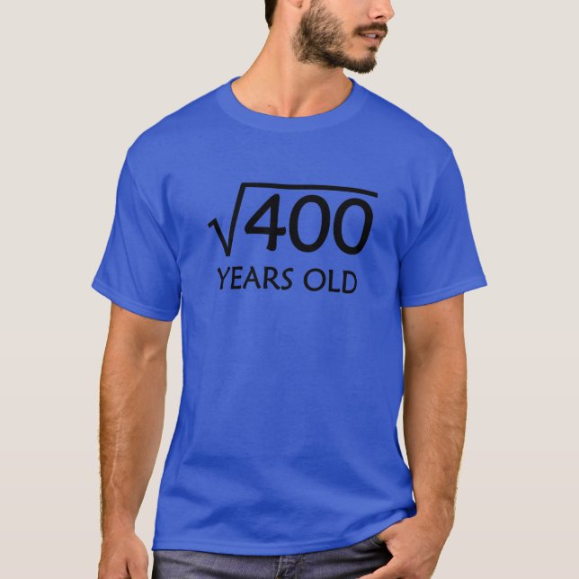 20th Birthday Shirt | Square Root of 400 - 20 Year (Front)