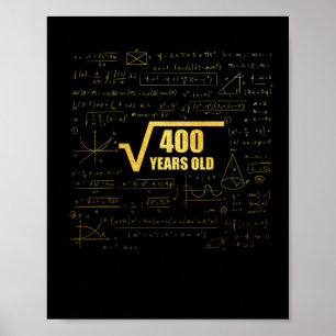 20th Birthday Square Root of 400 20 Years Old Poster