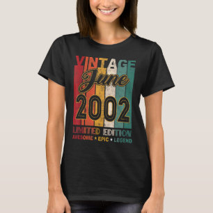 20th Birthday Vintage June 2002 Awesome Epic Legen T-Shirt
