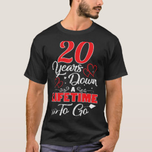 20th Wedding Anniversary 20 Years Down A Lifetime T-Shirt