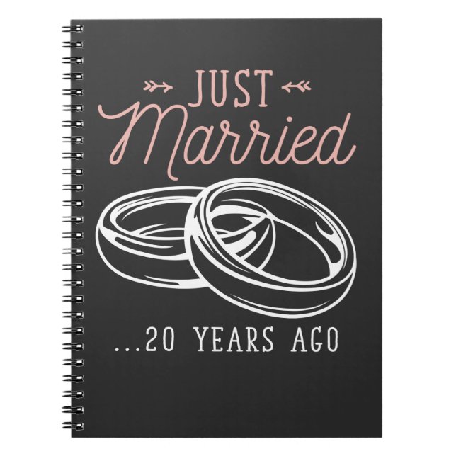20th Wedding Anniversary 20 Years  Just Married Notebook (Front)