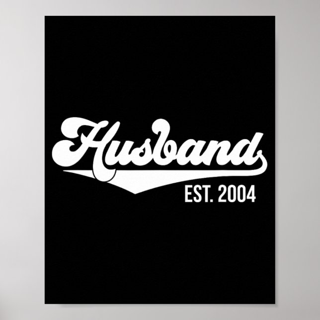 20th Wedding Anniversary Husband Est 2004 T-shirt. Poster (Front)