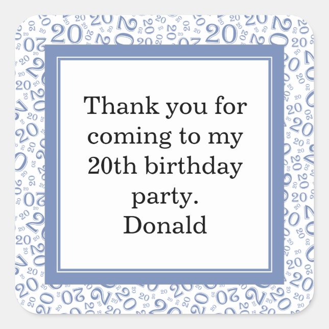 20th Your Age Random Number Pattern Blue/White Square Sticker (Front)