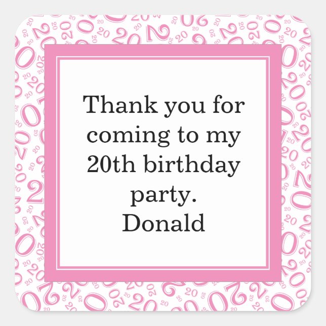 20th Your Age Random Number Pattern Pink/White Square Sticker (Front)