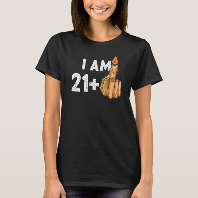 21+1 Middle Finger  22nd Birthday Provocative T-Shirt (Front)