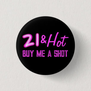 21 and Hot Buy A Drink Neon Birthday 3 Cm Round Badge
