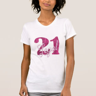 21 and Legal   Fun Pink Faux Glitter 21st Birthday T-Shirt