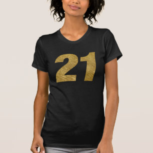 #21 FAUX GOLD 21st Birthday T-shirt