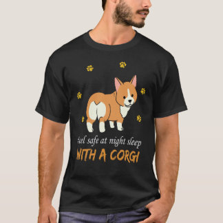 21 Feel Safe At Night Sleep With A Corgi T-Shirt