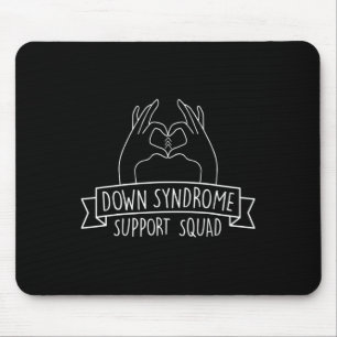 21 Hand Down Syndrome Support Squad  Mouse Pad