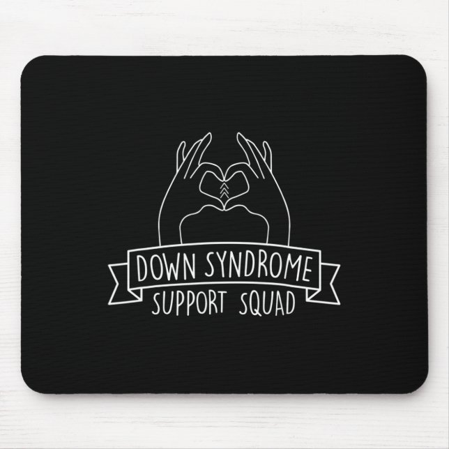 21 Hand Down Syndrome Support Squad  Mouse Pad (Front)