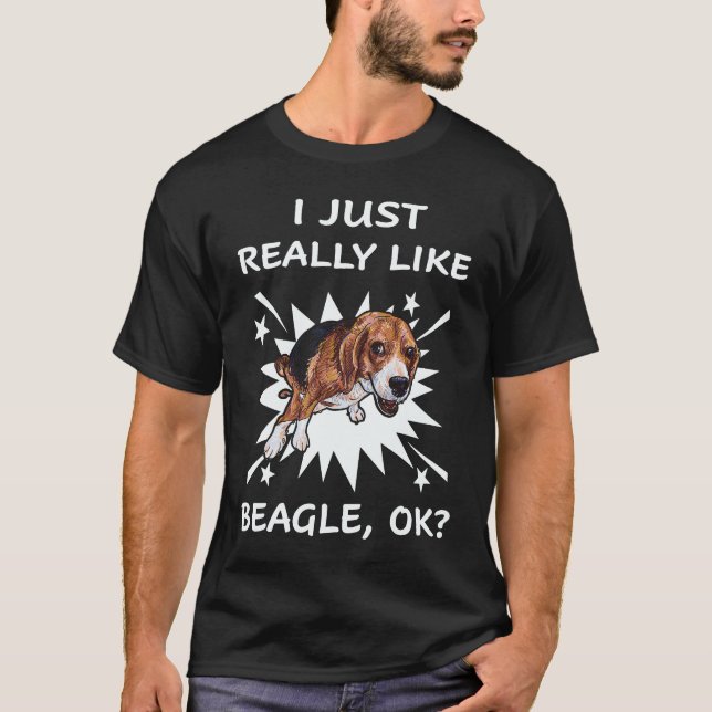 21 I Just Really Like Beagle T-Shirt (Front)