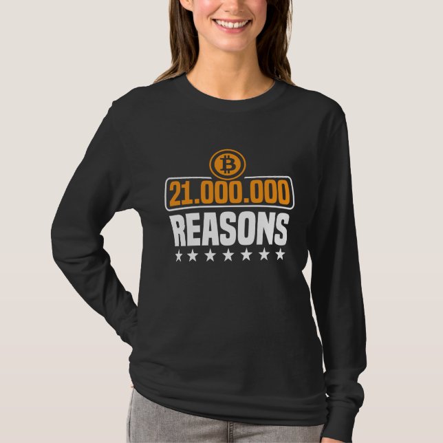 21 million reasons to choose BTC bitcoin T-Shirt (Front)