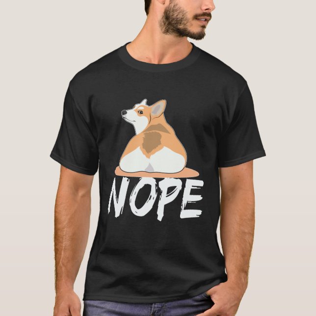 21 Nope - Corgi T-Shirt (Front)