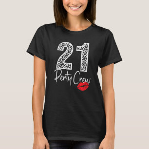 21 Party Crew Drinking Beer 21st Years Happy Birt T-Shirt